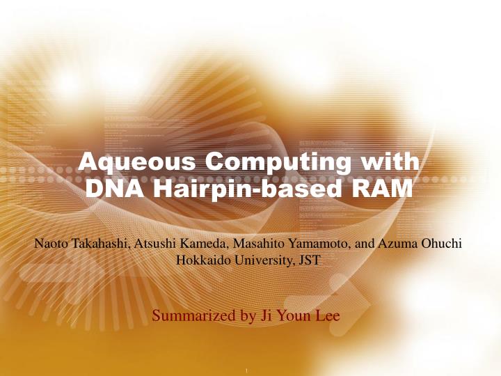 aqueous computing with dna hairpin based ram