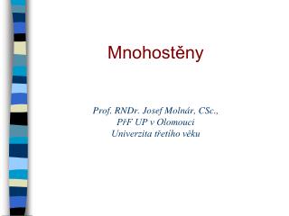 prof rndr josef moln r csc p f up v olomouci univerzita t et ho v ku