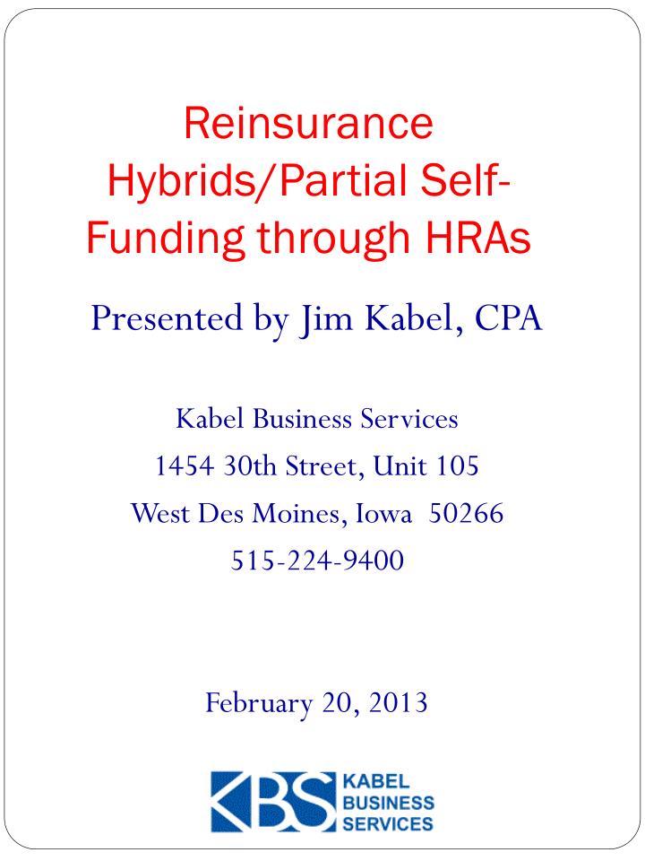 reinsurance hybrids partial self funding through hras
