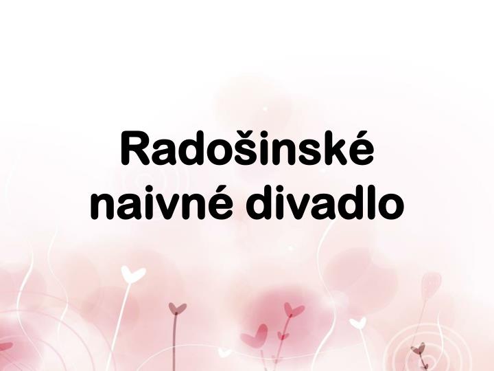 rado insk naivn divadlo