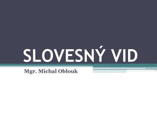 slovesn vid