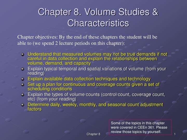 chapter 8 volume studies characteristics