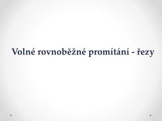 voln rovnob n prom t n ezy