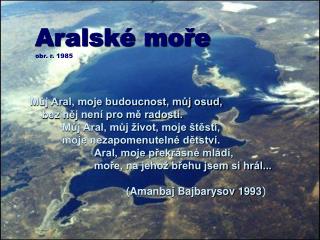 Aralské moře obr. r. 1985