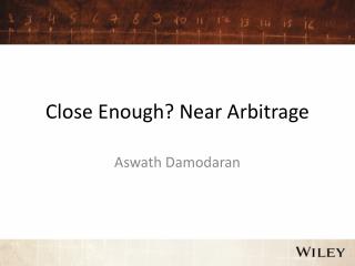 Close Enough? Near Arbitrage