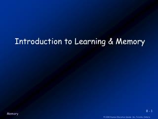 Introduction to Learning &amp; Memory