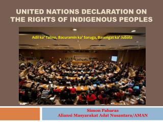 UNITED NATIONS DECLARATION ON THE RIGHTS OF INDIGENOUS PEOPLES