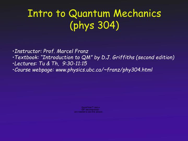 intro to quantum mechanics phys 304