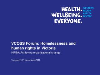 VCOSS Forum: Homelessness and human rights in Victoria