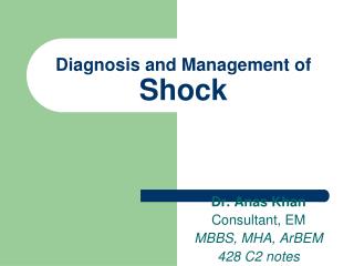 Diagnosis and Management of Shock