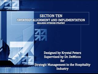 SECTION TEN SRTATEGY ALIGNMENT AND IMPLEMENTATION REALIZING INTENDED STRATEGY