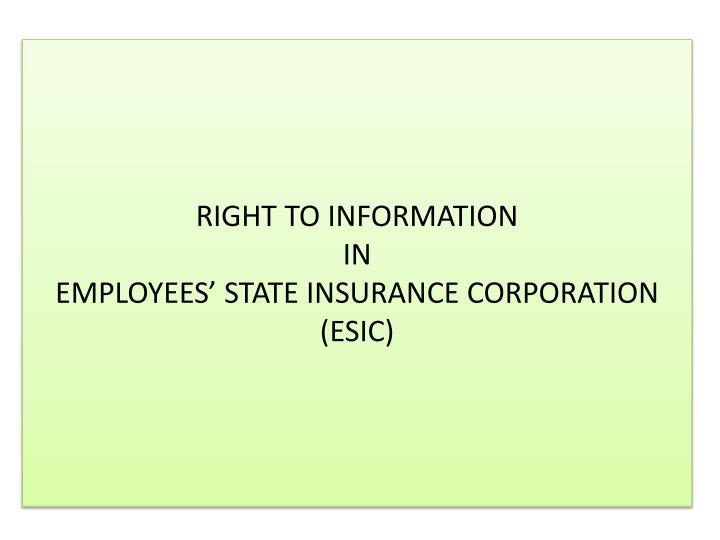 right to information in employees state insurance corporation esic