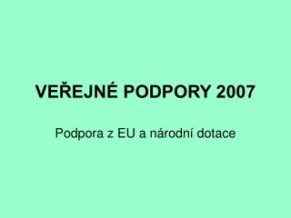 ve ejn podpory 2007