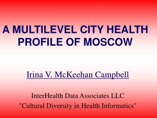 A MULTILEVEL CITY HEALTH PROFILE OF MOSCOW