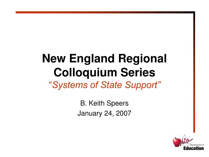new england regional colloquium series systems of state support
