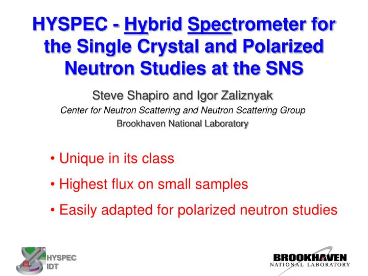 hyspec hy brid spec trometer for the single crystal and polarized neutron studies at the sns