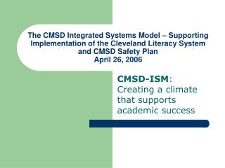 CMSD-ISM : Creating a climate that supports academic success