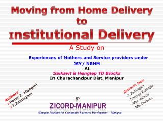 Moving from Home Delivery to I nstitutional Delivery