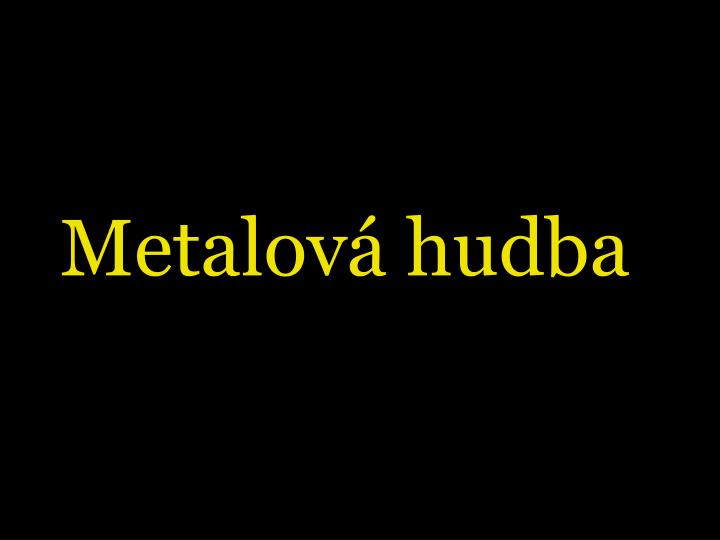 metalov hudba