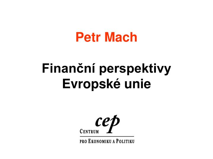 petr mach finan n perspektivy evropsk unie