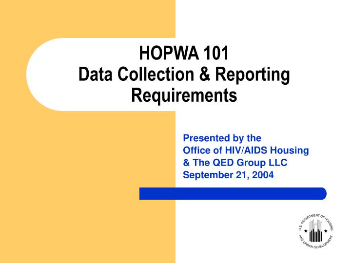 hopwa 101 data collection reporting requirements