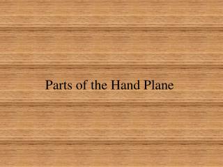 Parts of the Hand Plane
