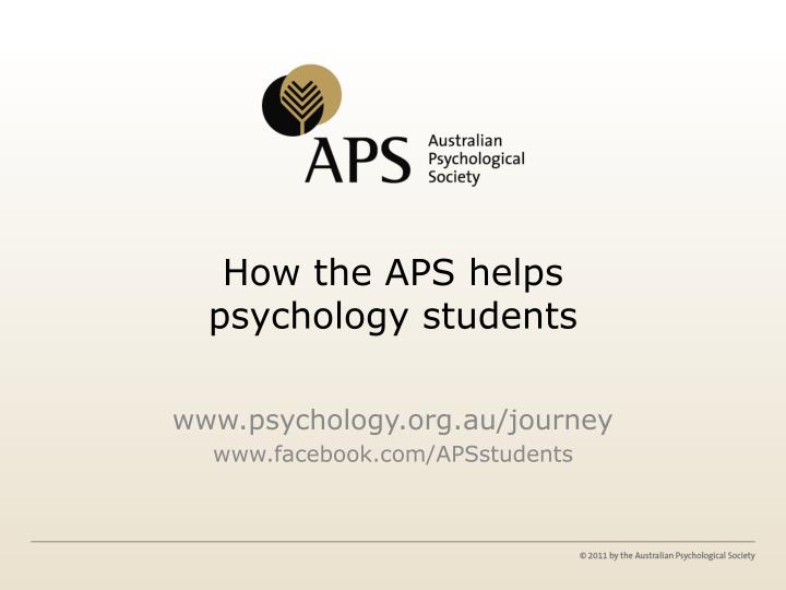 how the aps helps psychology students