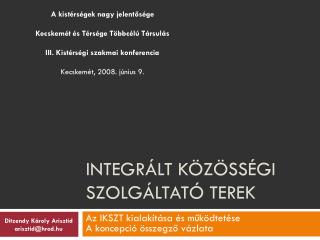 integr lt k z ss gi szolg ltat terek