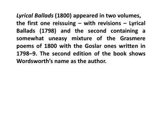 Lyrical Ballads (1800) appeared in two volumes,