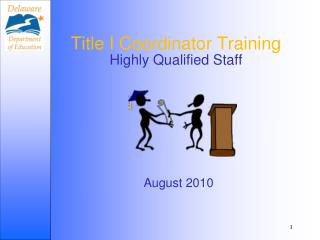 Title I Coordinator Training Highly Qualified Staff