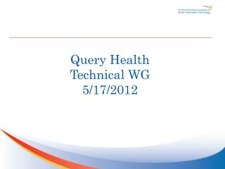 Query Health Technical WG 5/17/2012