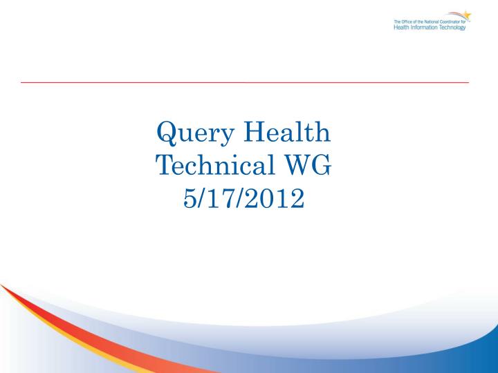query health technical wg 5 17 2012