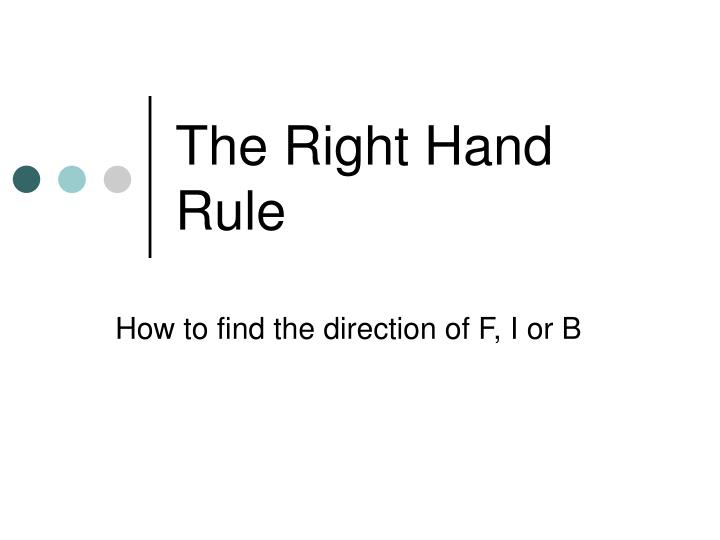 the right hand rule