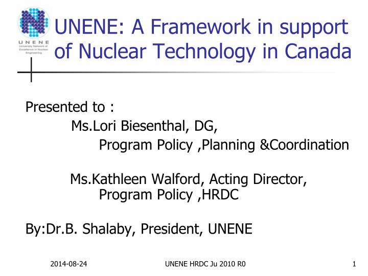 unene a framework in support of nuclear technology in canada