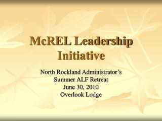 McREL Leadership Initiative