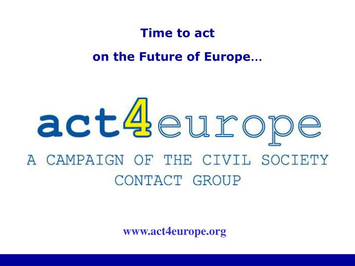 time to act on the future of europe