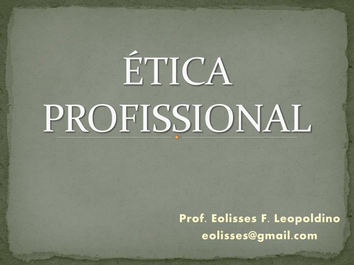 tica profissional