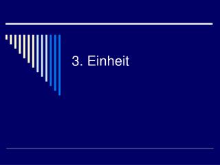 3 einheit
