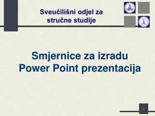 Smjernice za izradu Power Point prezentacija
