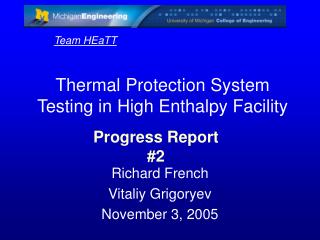 Thermal Protection System Testing in High Enthalpy Facility