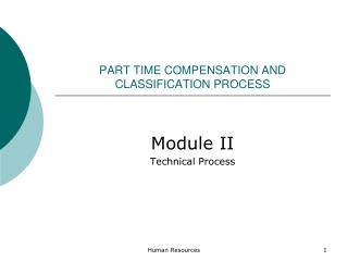 PART TIME COMPENSATION AND CLASSIFICATION PROCESS