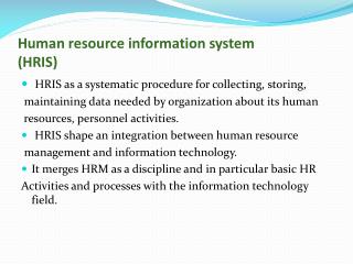 Human resource information system (HRIS)