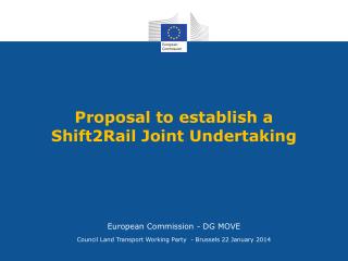 Proposal to establish a Shift2Rail Joint Undertaking