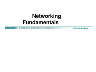 Networking 				Fundamentals