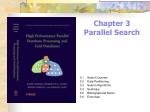 Chapter 3 Parallel Search