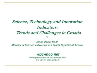 wbc-inco Training Workshop:ERA Indicators and WBC 2 -3 October 200 8 , Belgrade