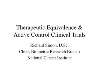 Therapeutic Equivalence &amp; Active Control Clinical Trials