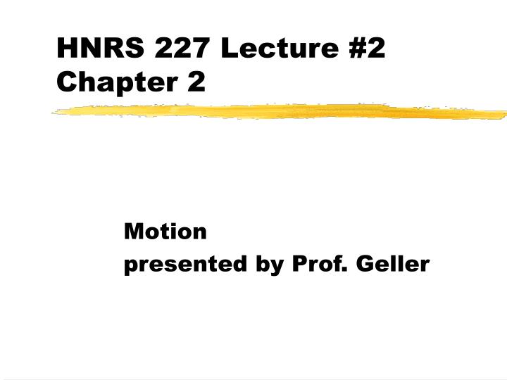 hnrs 227 lecture 2 chapter 2