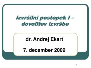 izvr ilni postopek i dovolitev izvr be