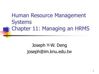 Human Resource Management Systems Chapter 11: Managing an HRMS